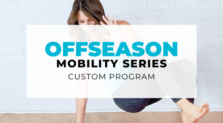 CUSTOM: 12-Wk Mobility Series